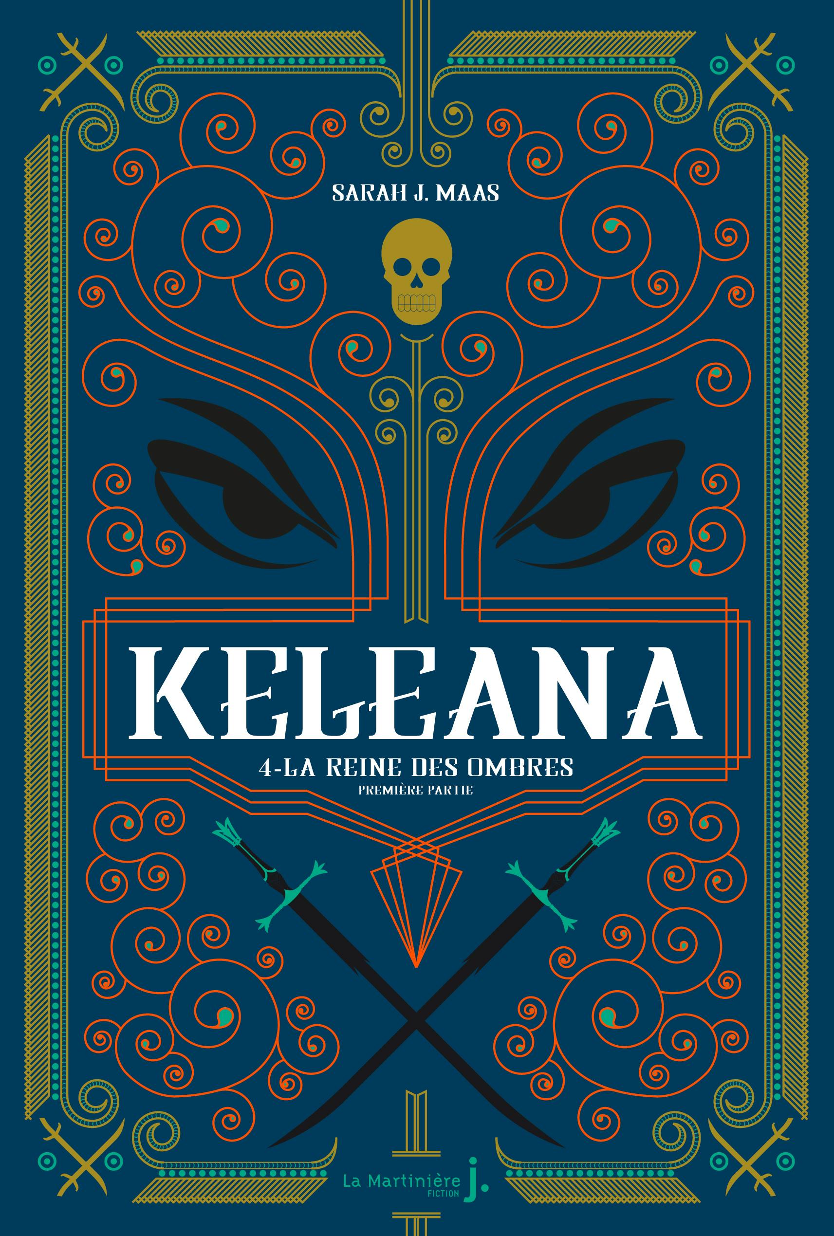 Keleana, tome 4 La Reine des Ombres, première partie | Sarah J. Maas