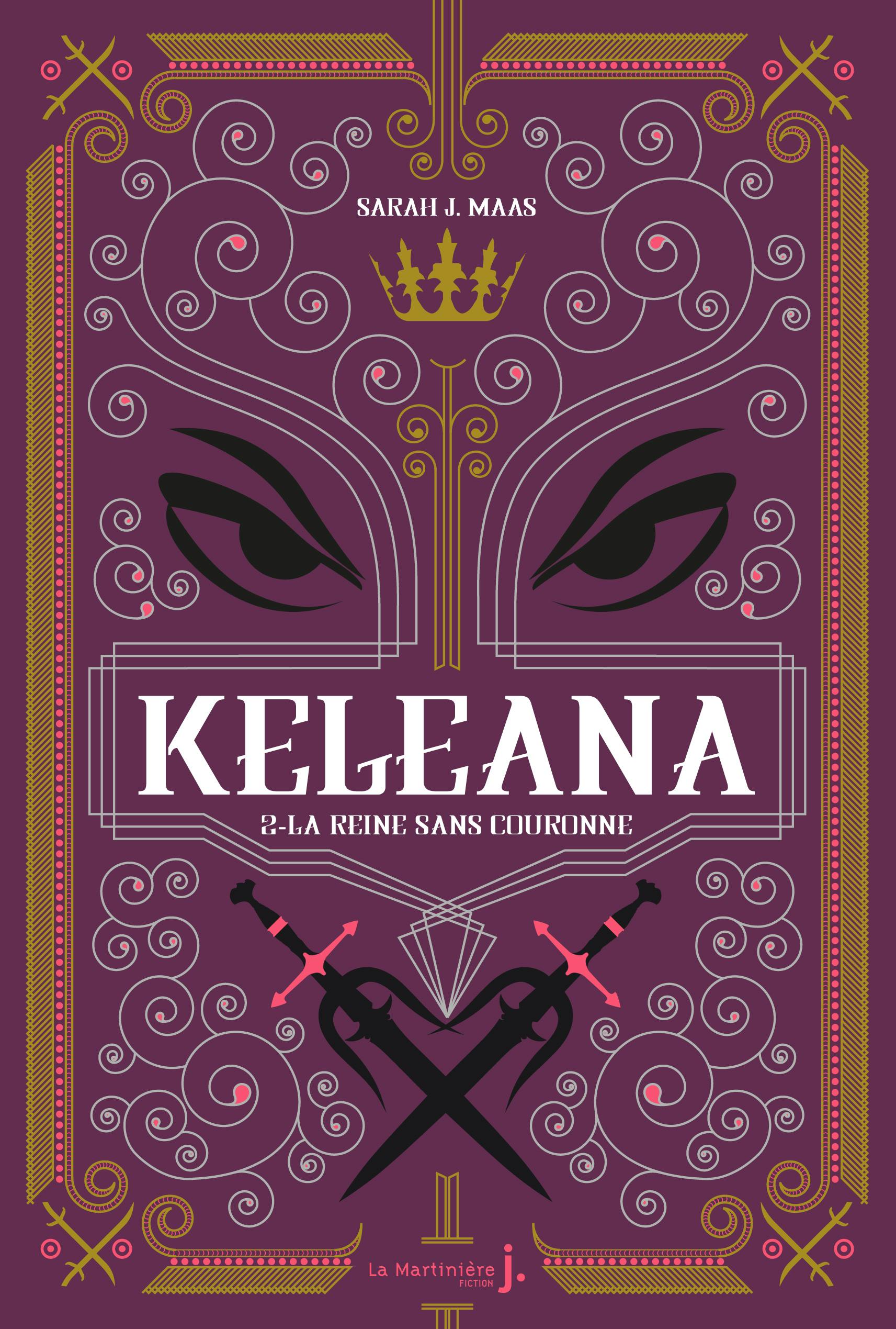 Keleana, tome 2 La Reine sans Couronne | Sarah J. Maas