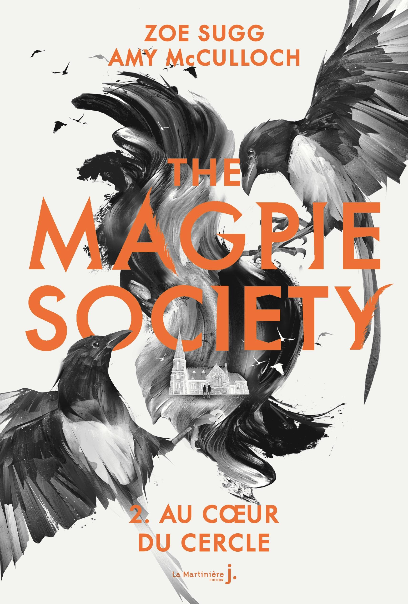 The Magpie Society tome 2 : Au cœur du Cercle | Zoe Sugg