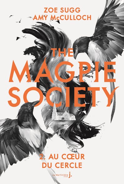 The Magpie Society Tome 2 : Au Cœur Du Cercle