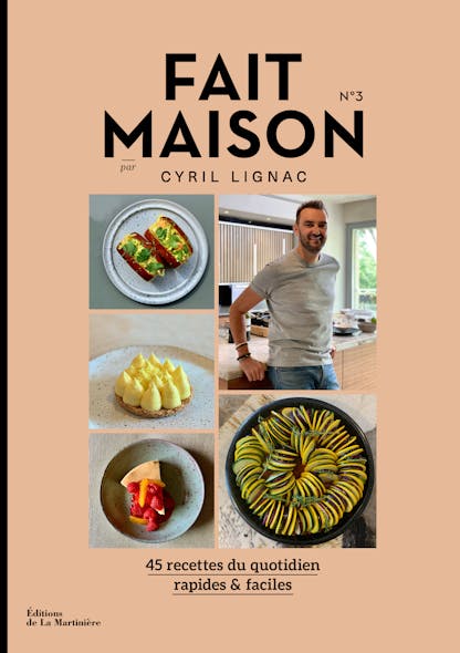 Fait Maison N°3 : Par Cyril Lignac