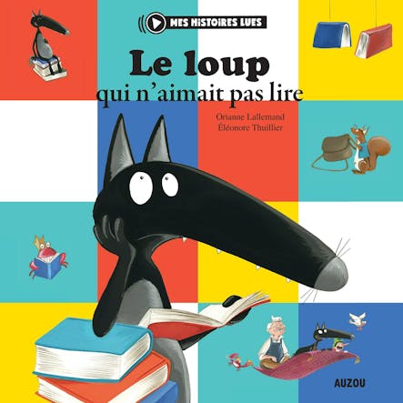 Le Loup Qui N'aimait Pas Lire