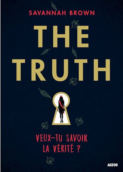 The Truth - Veux-Tu Savoir La Vérité ?