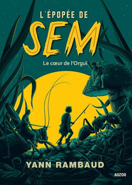 L'épopée De Sem Tome 2 - Le Cœur De L'orguï