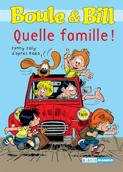 Boule et Bill - Quelle famille ! : Mes premières lectures avec Boule et Bill | Joly Fanny