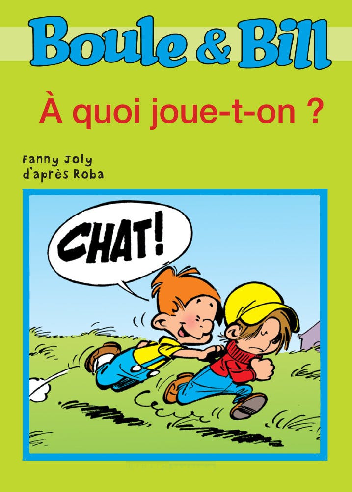 Boule et Bill - À quoi joue-t-on ? : Mes premières lectures avec Boule et Bill | Joly Fanny