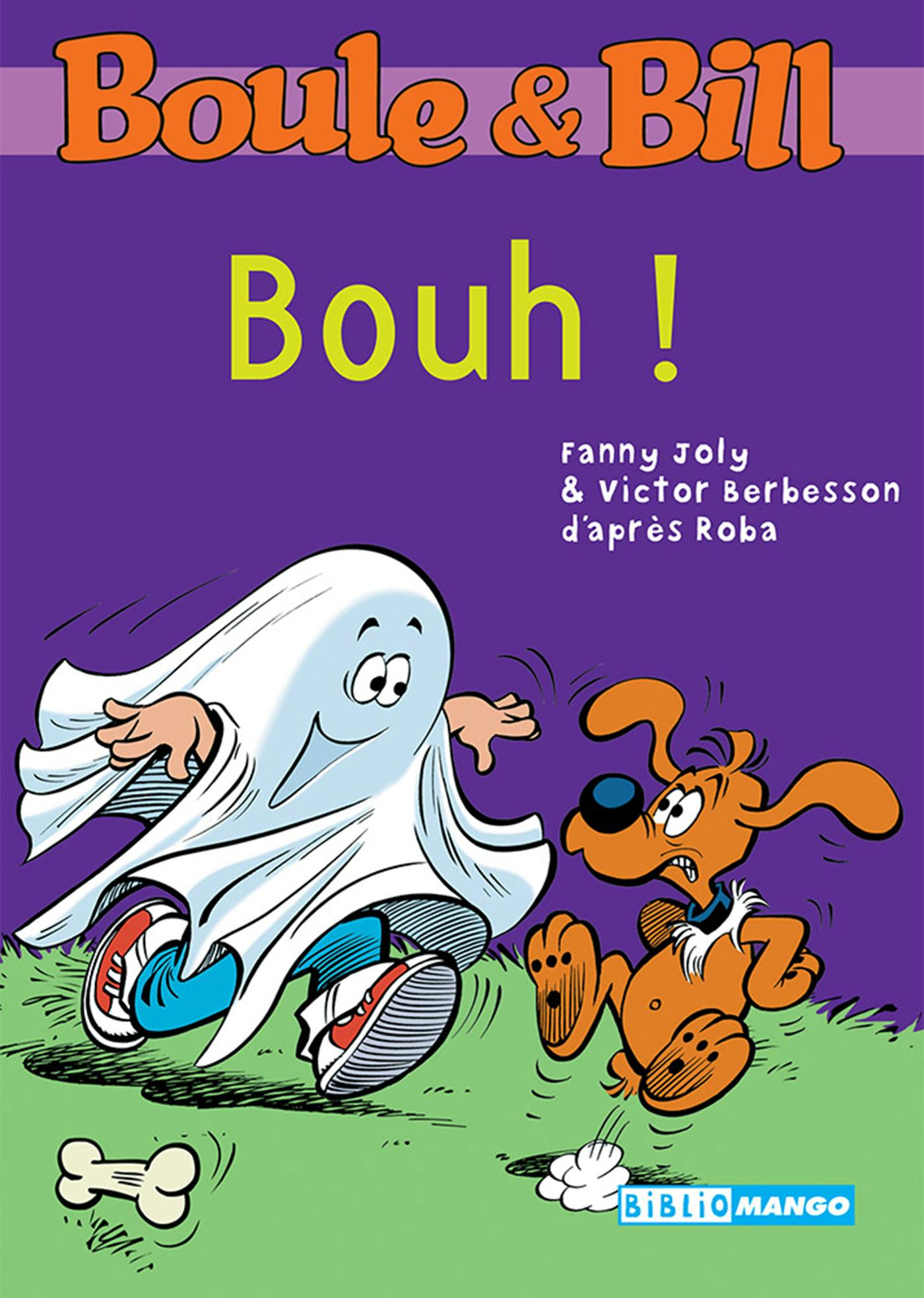 Boule et Bill - Bouh ! : Mes premières lectures avec Boule et Bill | Joly Fanny