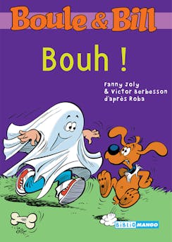 Boule et Bill - Bouh ! : Mes premières lectures avec Boule et Bill | Joly Fanny