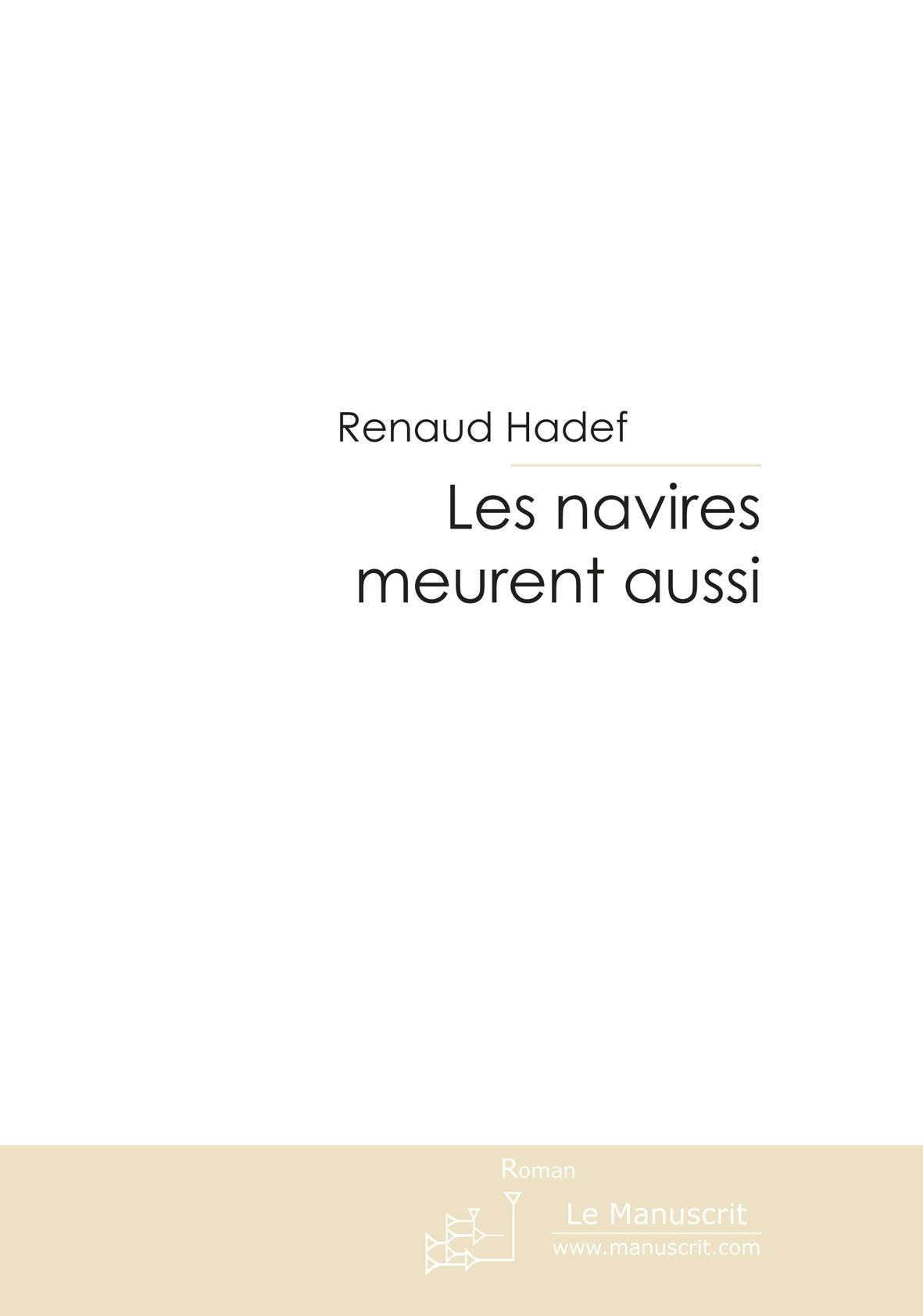 Les navires meurent aussi | Hadef Renaud