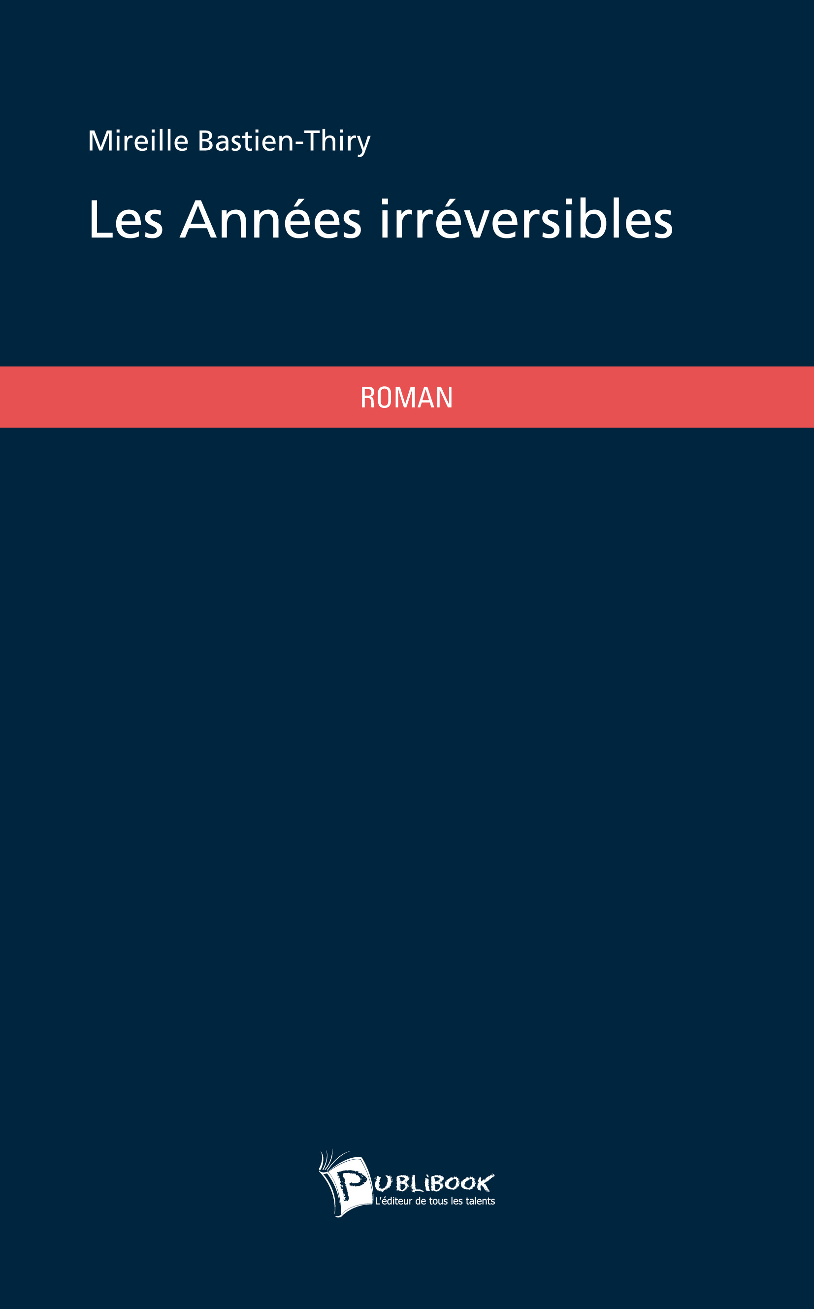 Les  Années irréversibles