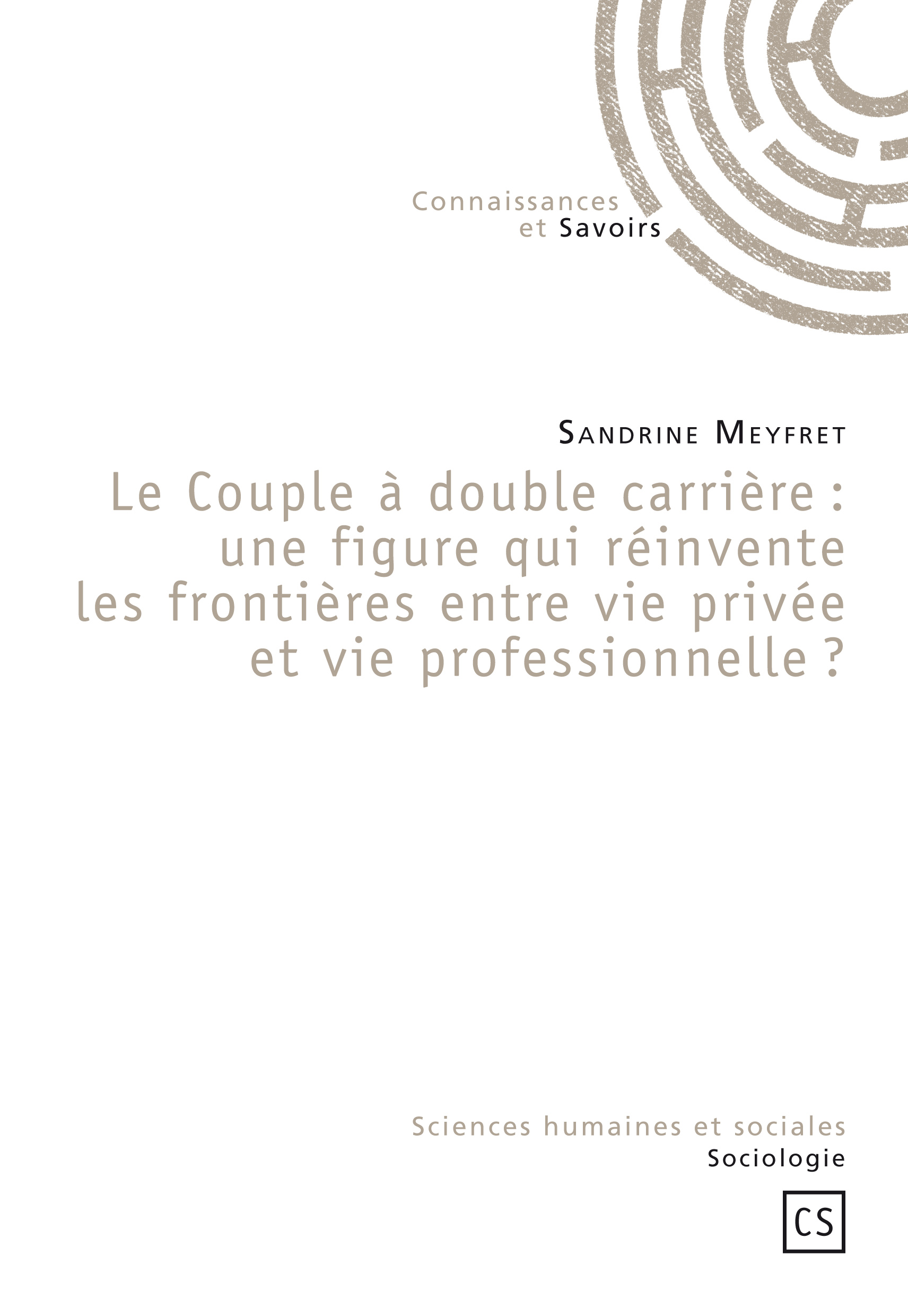 Le  Couple à double carrière : une figure qui réinvente les frontières entre vie privée et vie professionnelle ?