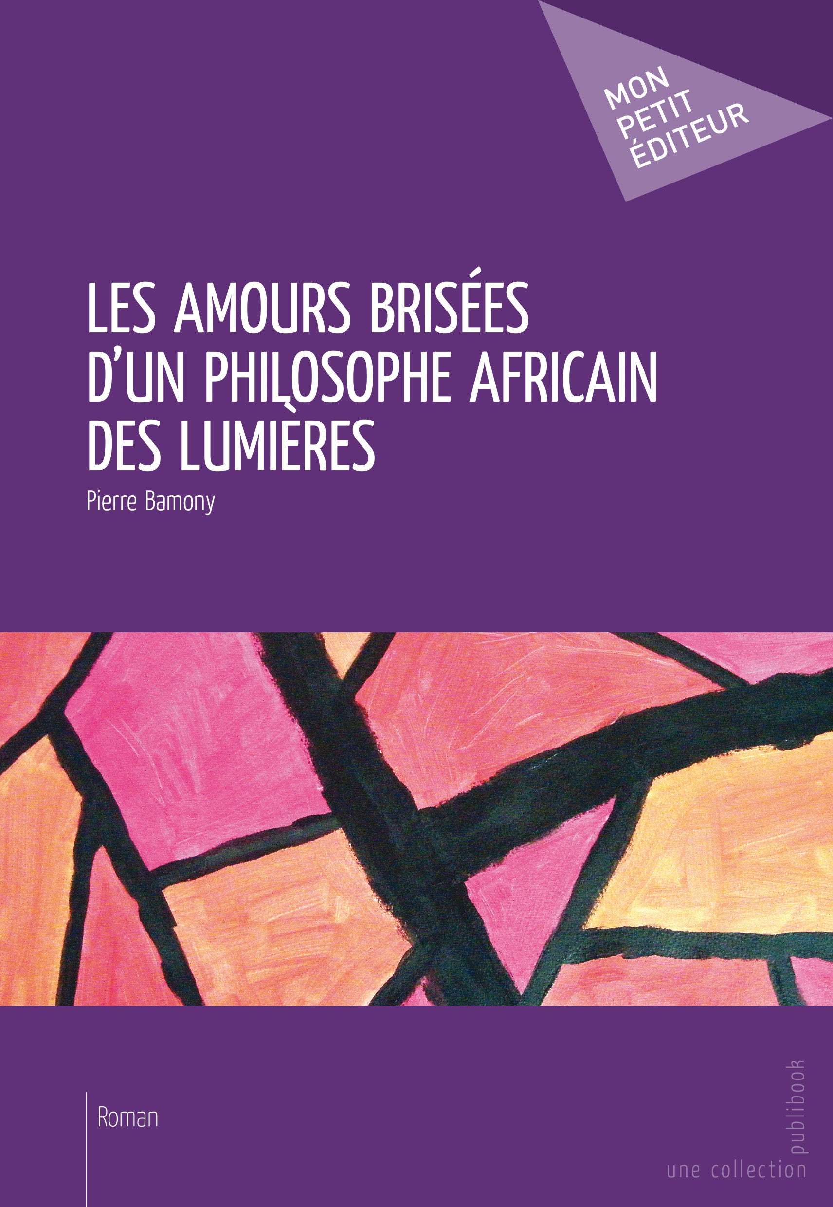 Les  Amours brisées d'un philosophe africain des Lumières
