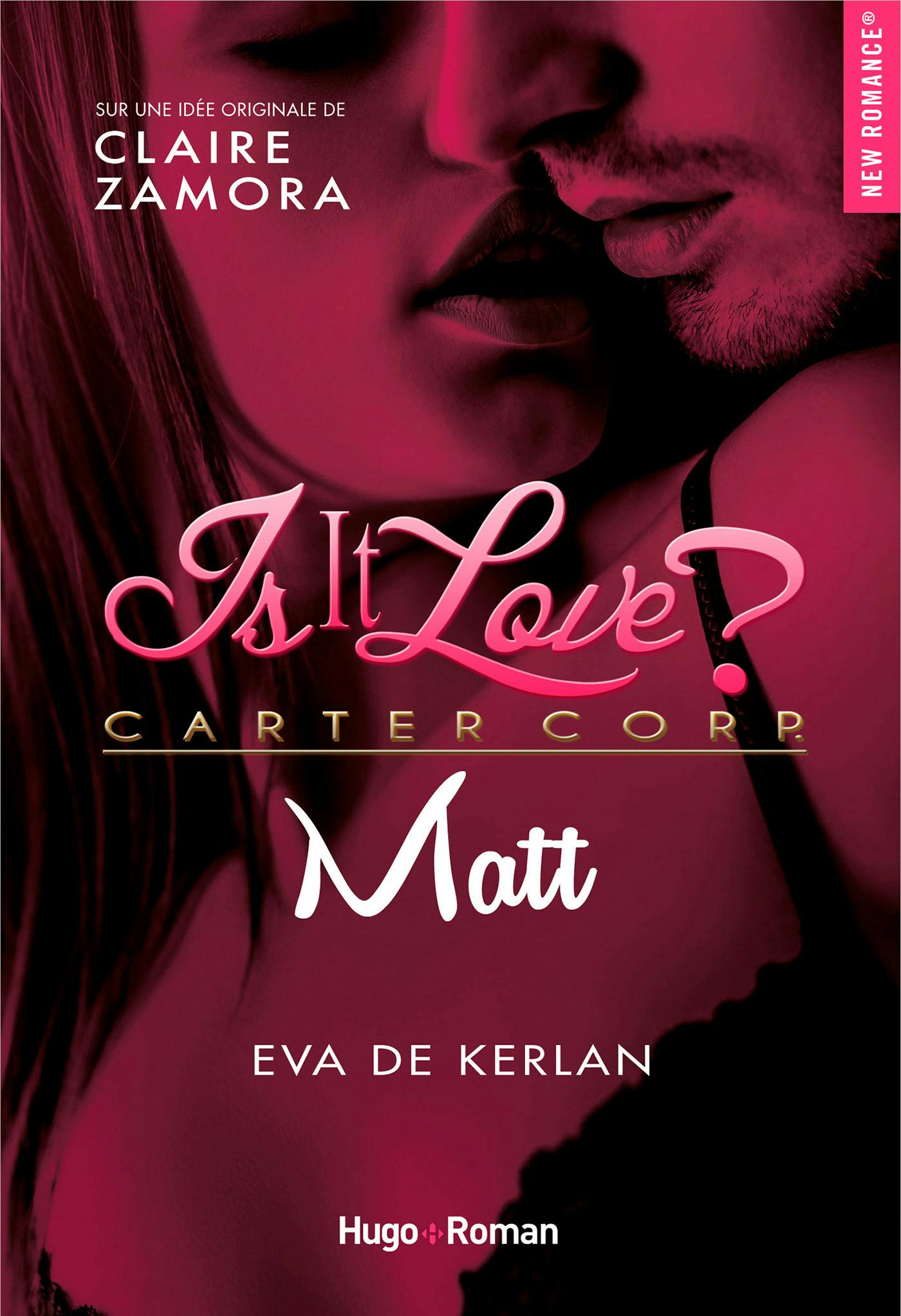 Is it love ? Carter Corp. Matt | Eva de Kerlan