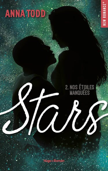 Stars - Tome 2 Nos Étoiles Manquées