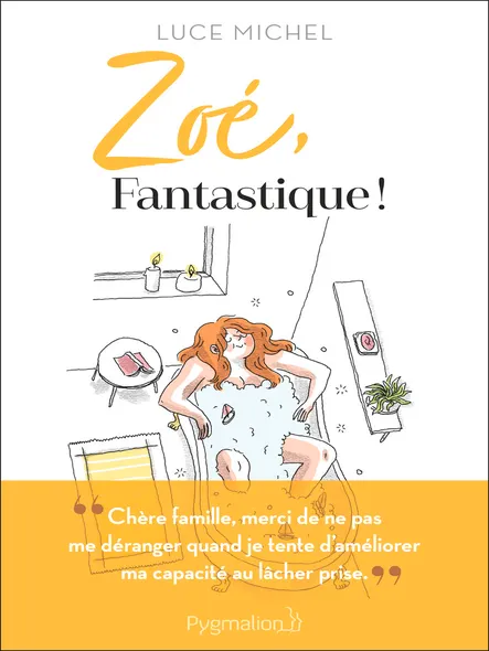 Zoé, Fantastique !