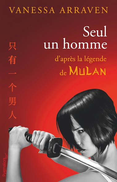 Seul Un Homme. D'après La Légende De Mulan