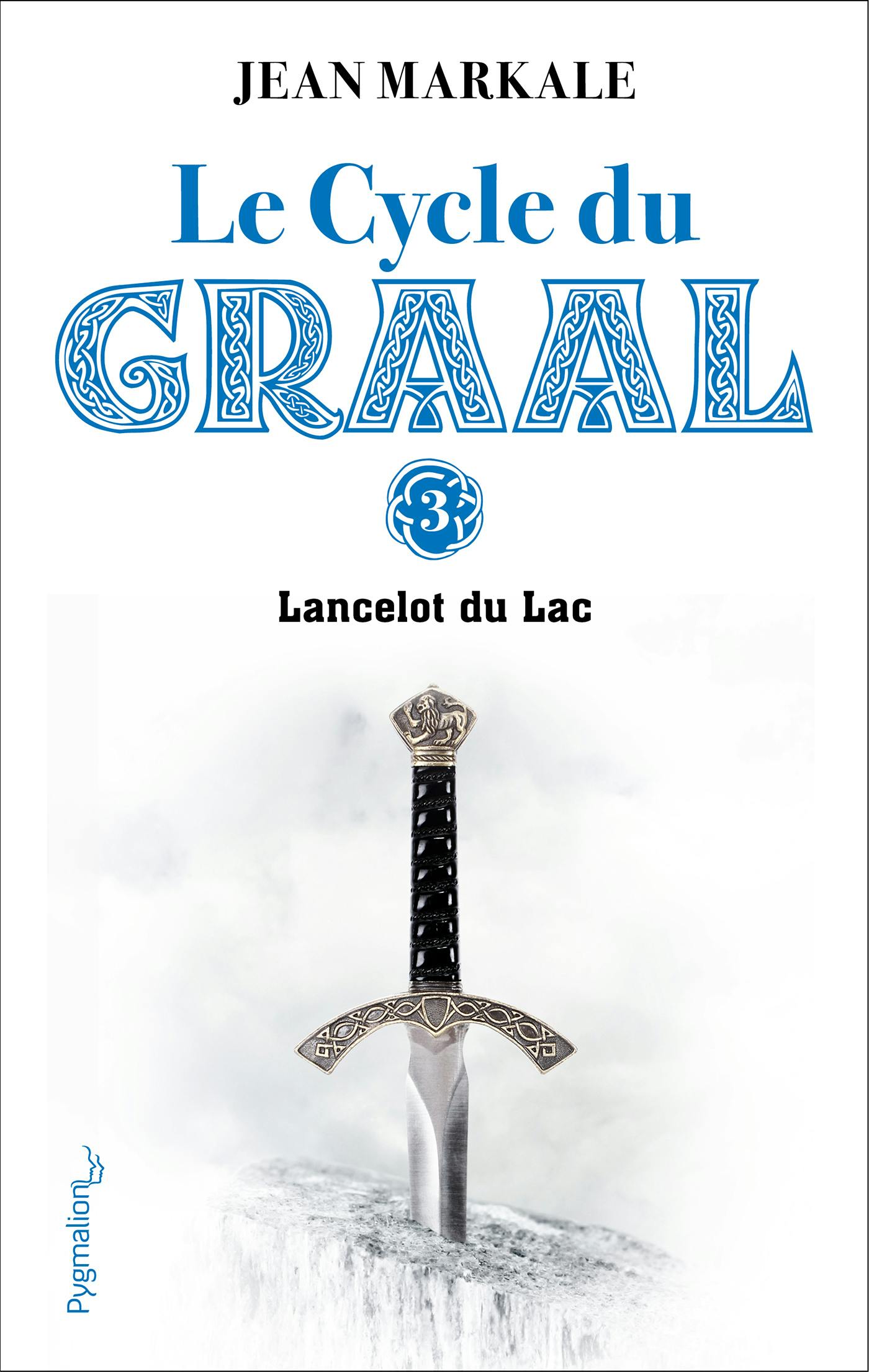Le Cycle du Graal (Tome 3) - Lancelot du Lac | Jean Markale