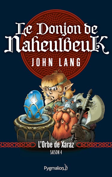 Le Donjon De Naheulbeuk (Saison 4) - L'orbe De Xaraz