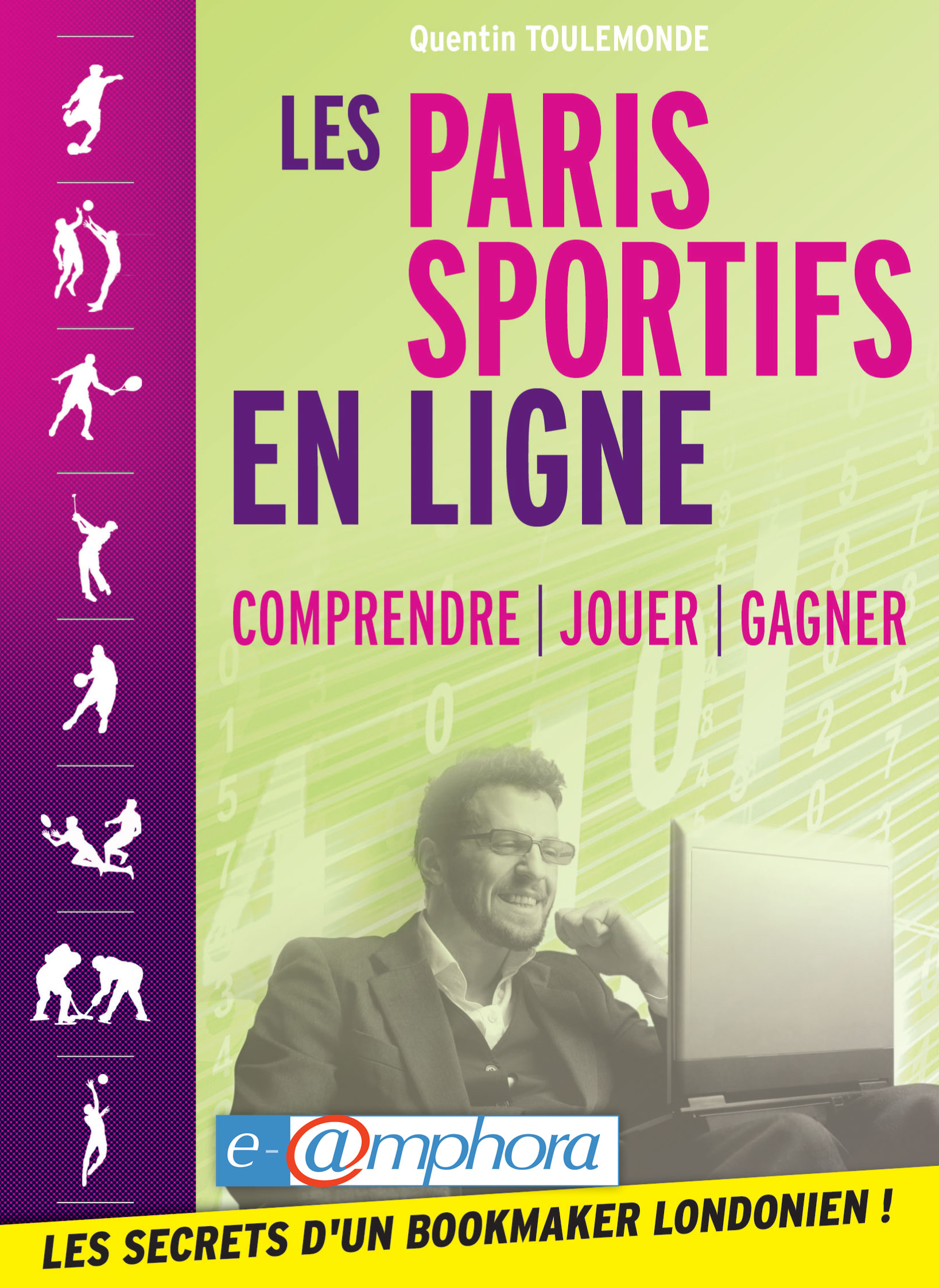 Les  paris sportifs en ligne - Comprendre - Jouer - Gagner