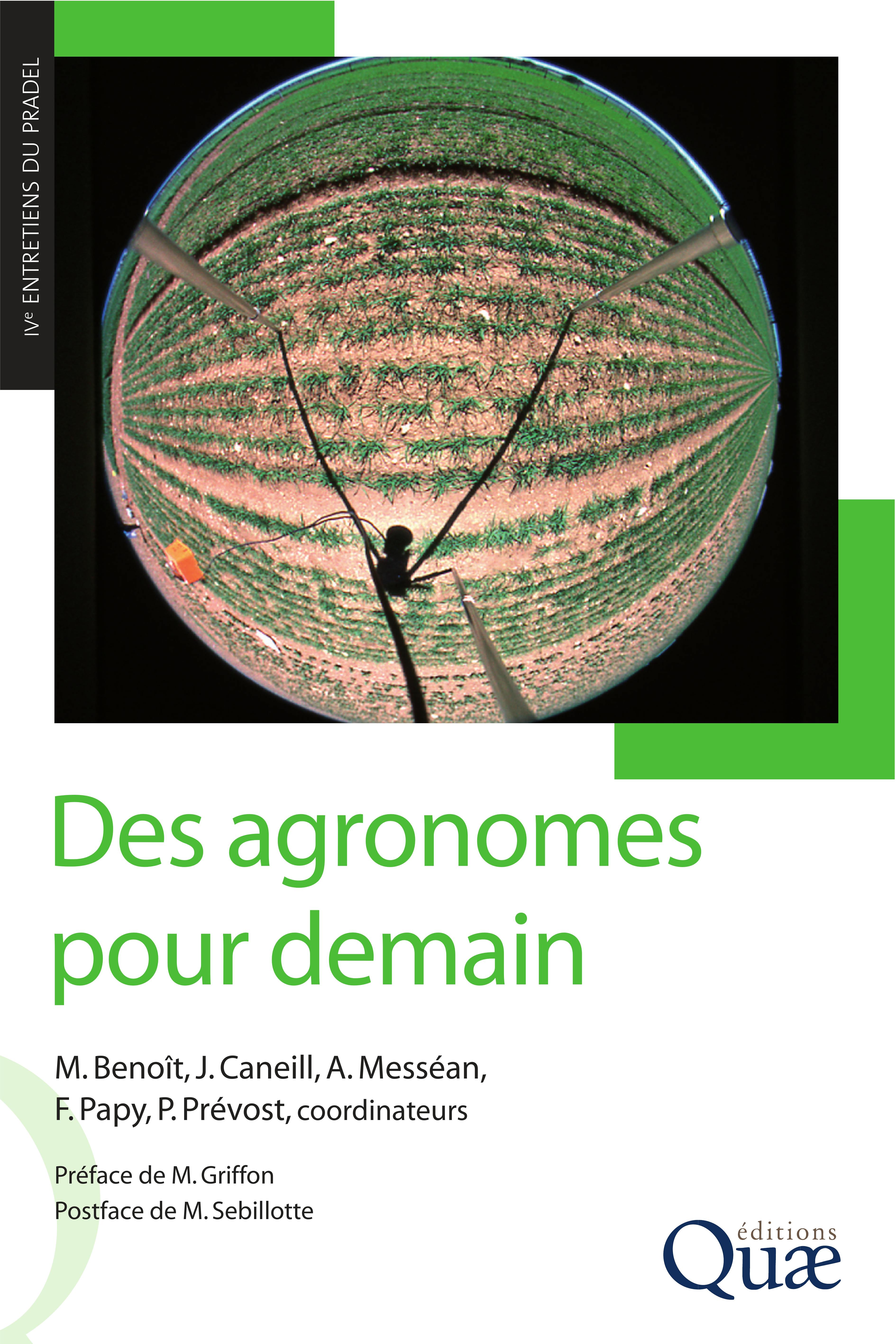 Des agronomes pour demain : Accompagner la diversité des agricultures pour un développement durable | Marc Benoît