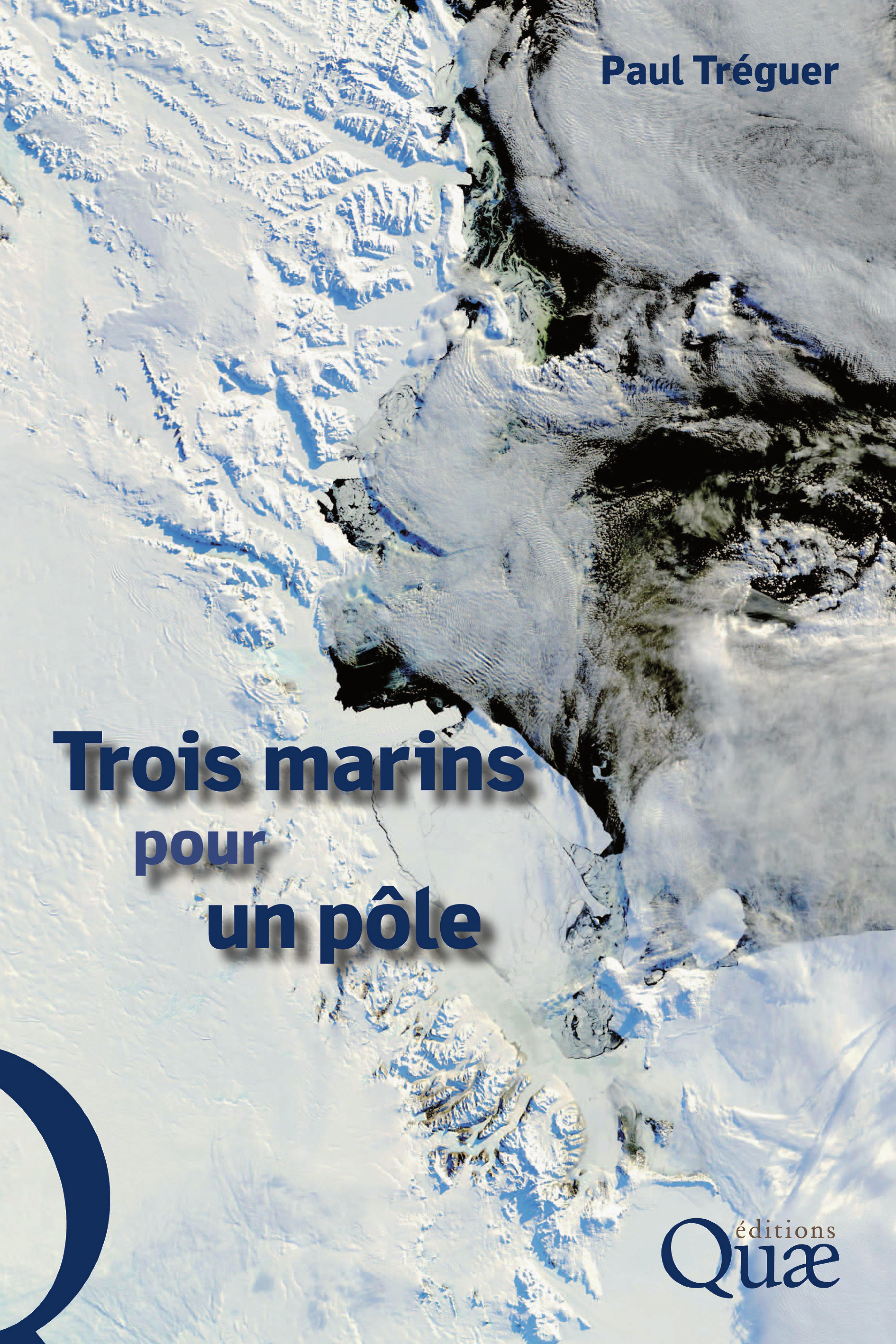 Trois marins pour un pôle | Tréguer Paul