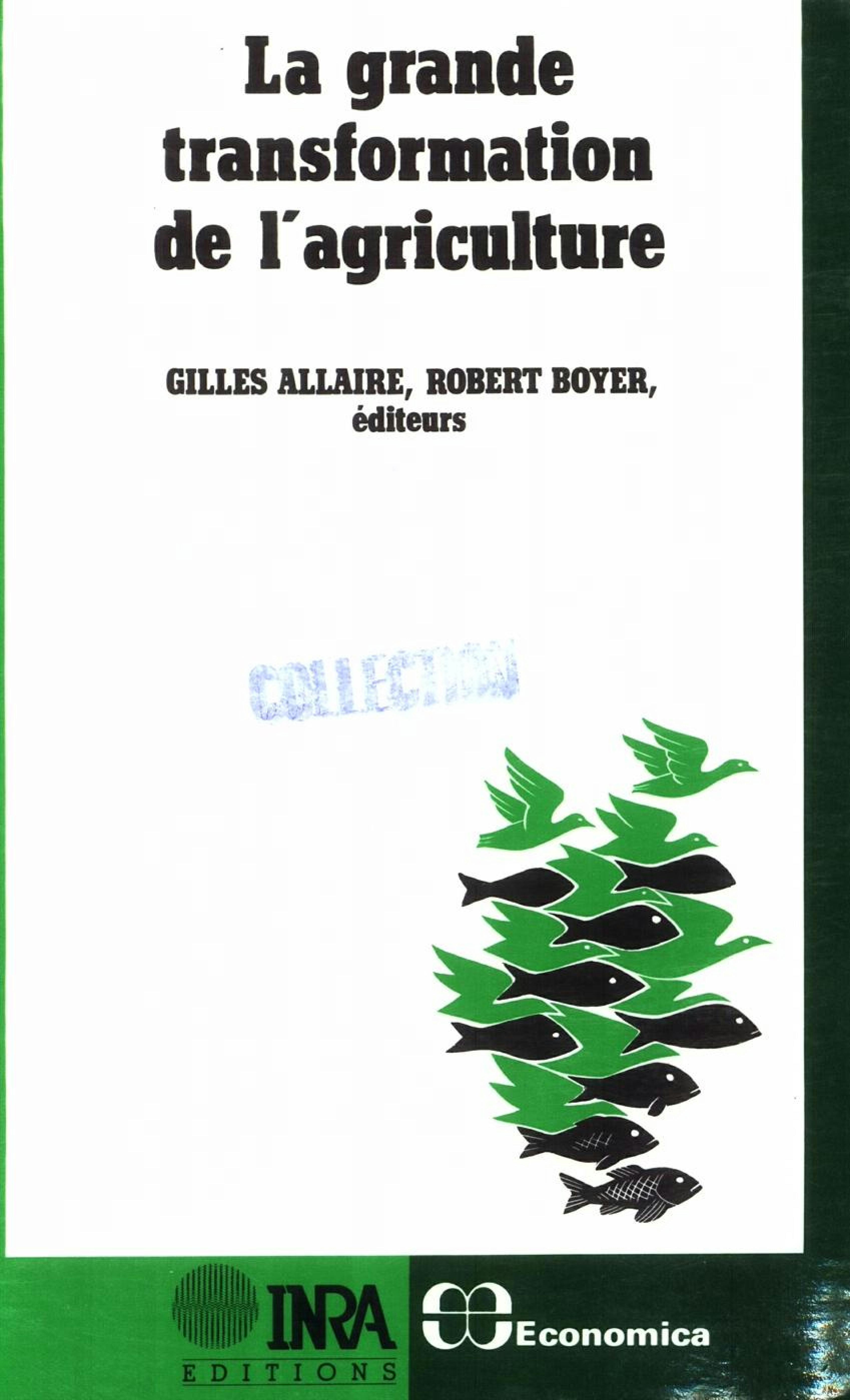 La grande transformation de l'agriculture : Lectures conventionnalistes et régulationnistes | Robert Boyer