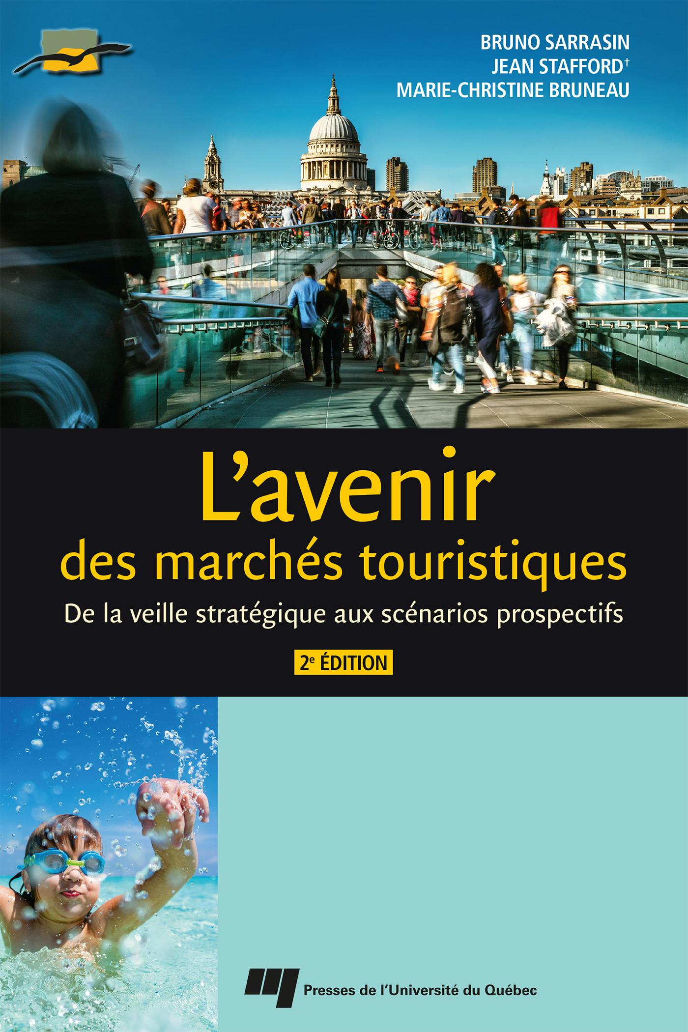 L'avenir des marchés touristiques, 2e édition : De la veille stratégique aux scénarios prospectifs | Bruno Sarrasin