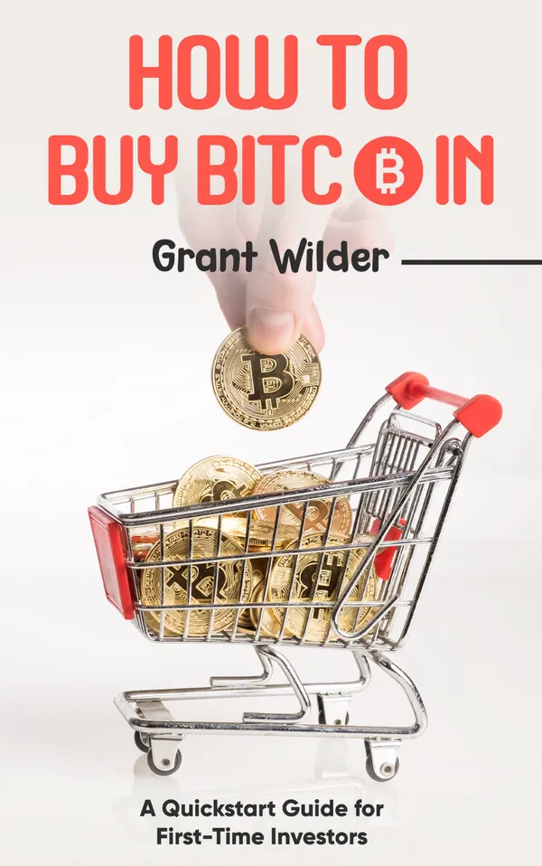 How to Buy Bitcoin : A Quickstart Guide for First-Time Investors