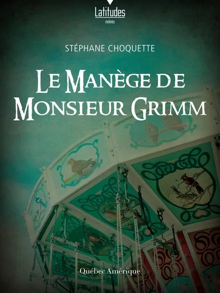 Le Manège De Monsieur Grimm