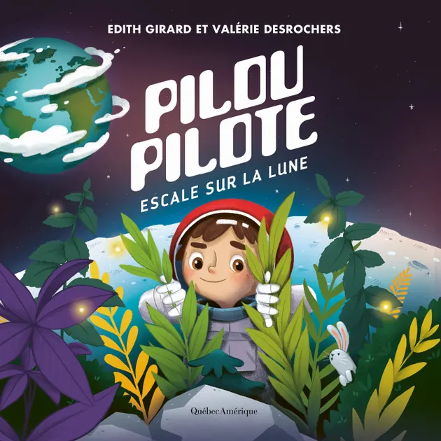 Pilou Pilote - Escale sur la Lune – E-book – Edith Girard – ISBN ...