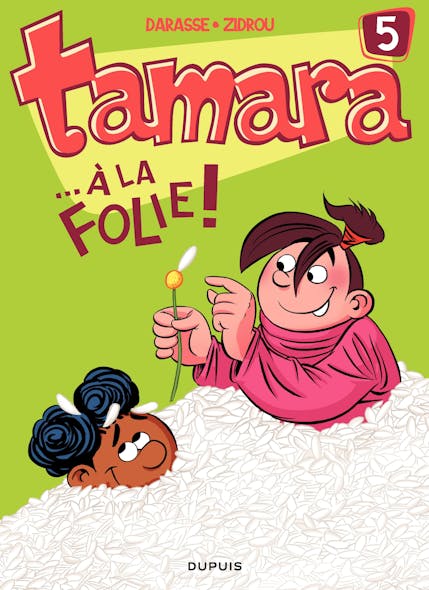 Tamara - Tome 5 - ...A La Folie !