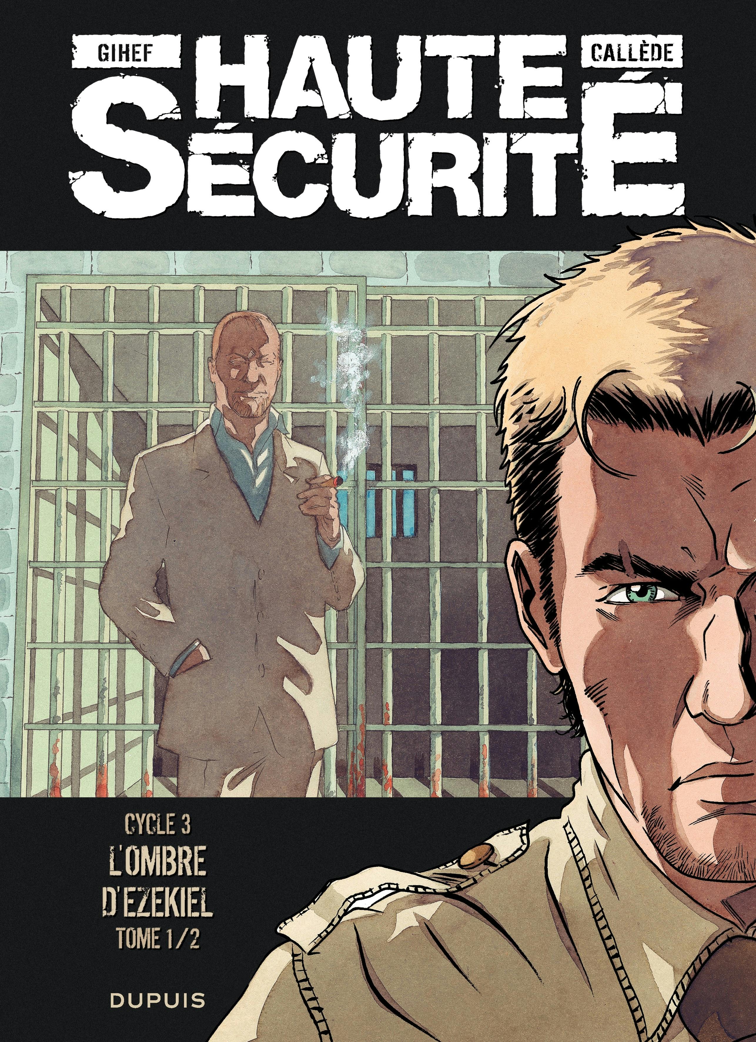 Haute sécurité - Tome 5 - L'ombre d'Ezekiel - tome 1/2 | Gihef