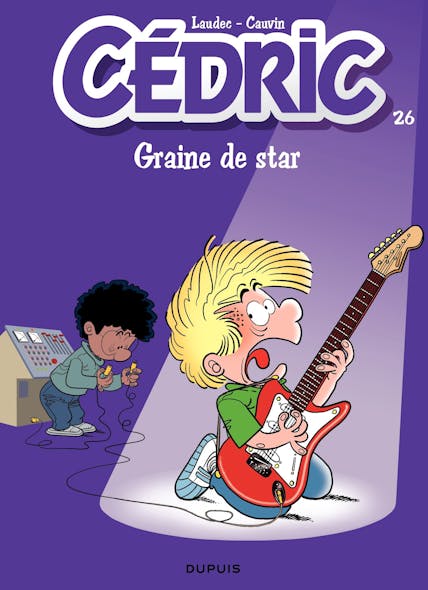 Cédric Tome 26 - Graine De Star