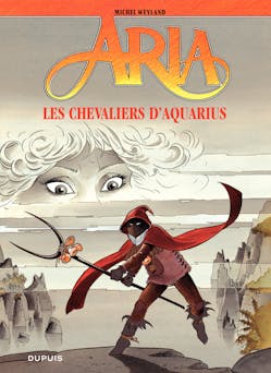 Aria - Tome 4 - Les chevaliers d'Aquarius | Michel Weyland