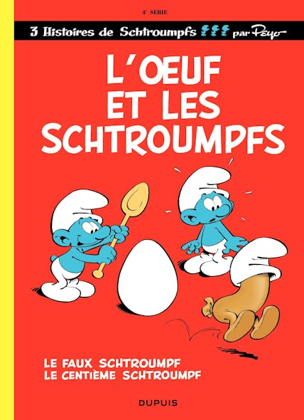 Les Schtroumpfs - Tome 4 - L'oeuf Et Les Schtroumpfs