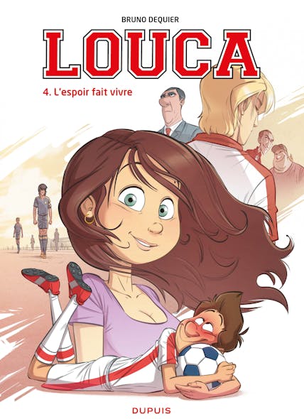 Louca - Tome 4 - L'espoir Fait Vivre