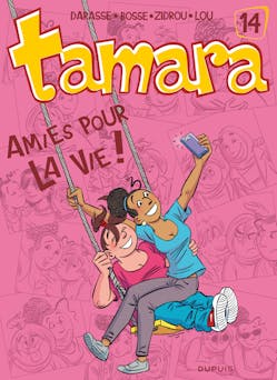 Tamara - Tome 14 - Amies pour la vie ! | Zidrou