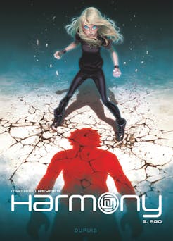 Harmony - Tome 3 - Ago | Mathieu Reynès