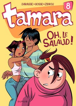Tamara - Tome 8 - Oh, le salaud ! | Darasse