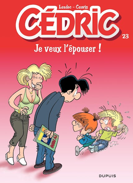 Cédric - Tome 23 - Je Veux L'épouser