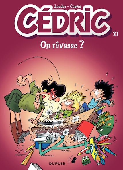 Cédric Tome 21 - On Rêvasse ?