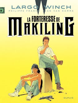 Largo Winch - Tome 7 - La Forteresse de Makiling | Jean Van Hamme