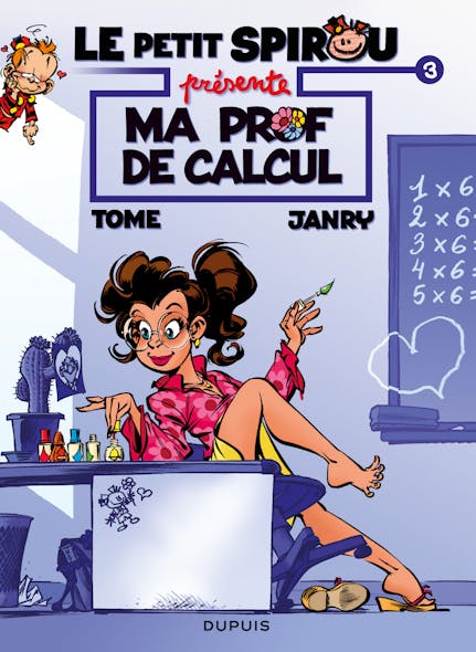 Le Petit Spirou Présente : Ma Prof De Calcul