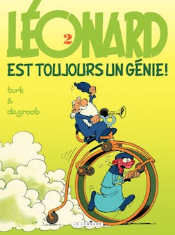 Léonard - Tome 2 - Léonard est toujours un génie ! | Turk