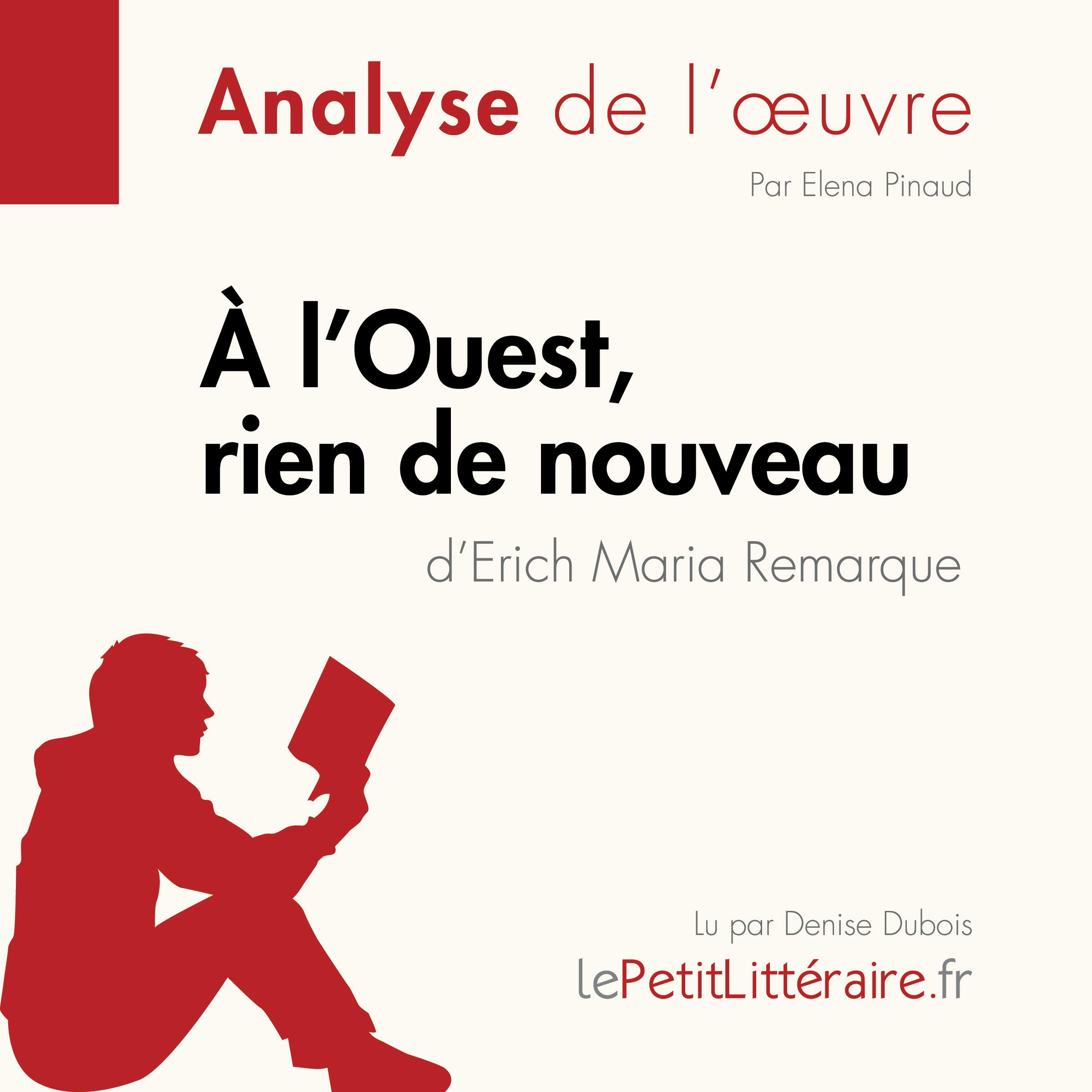 À l'Ouest, rien de nouveau d'Erich Maria Remarque (Analyse de l'oeuvre) | Elena Pinaud