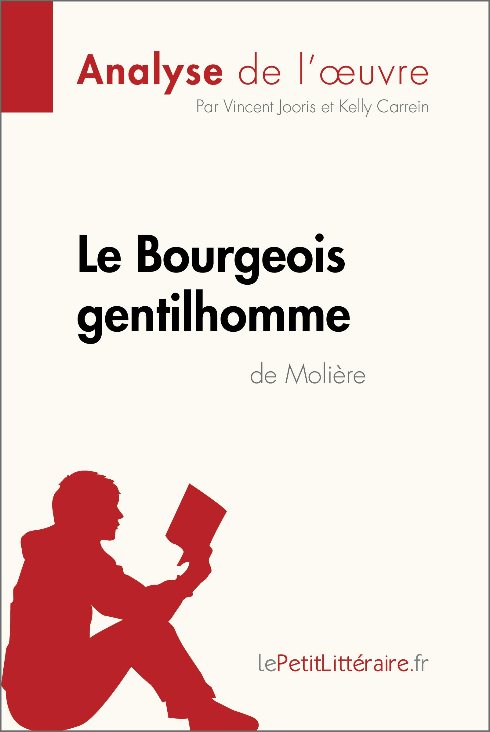 Le Bourgeois gentilhomme de Molière (Analyse de l'oeuvre) : Analyse complète et résumé détaillé de l'oeuvre | lePetitLitteraire