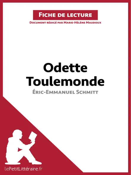 Odette Toulemonde D'éric-Emmanuel Schmitt (Fiche De Lecture) : Analyse Complète Et Résumé Détaillé De L'oeuvre