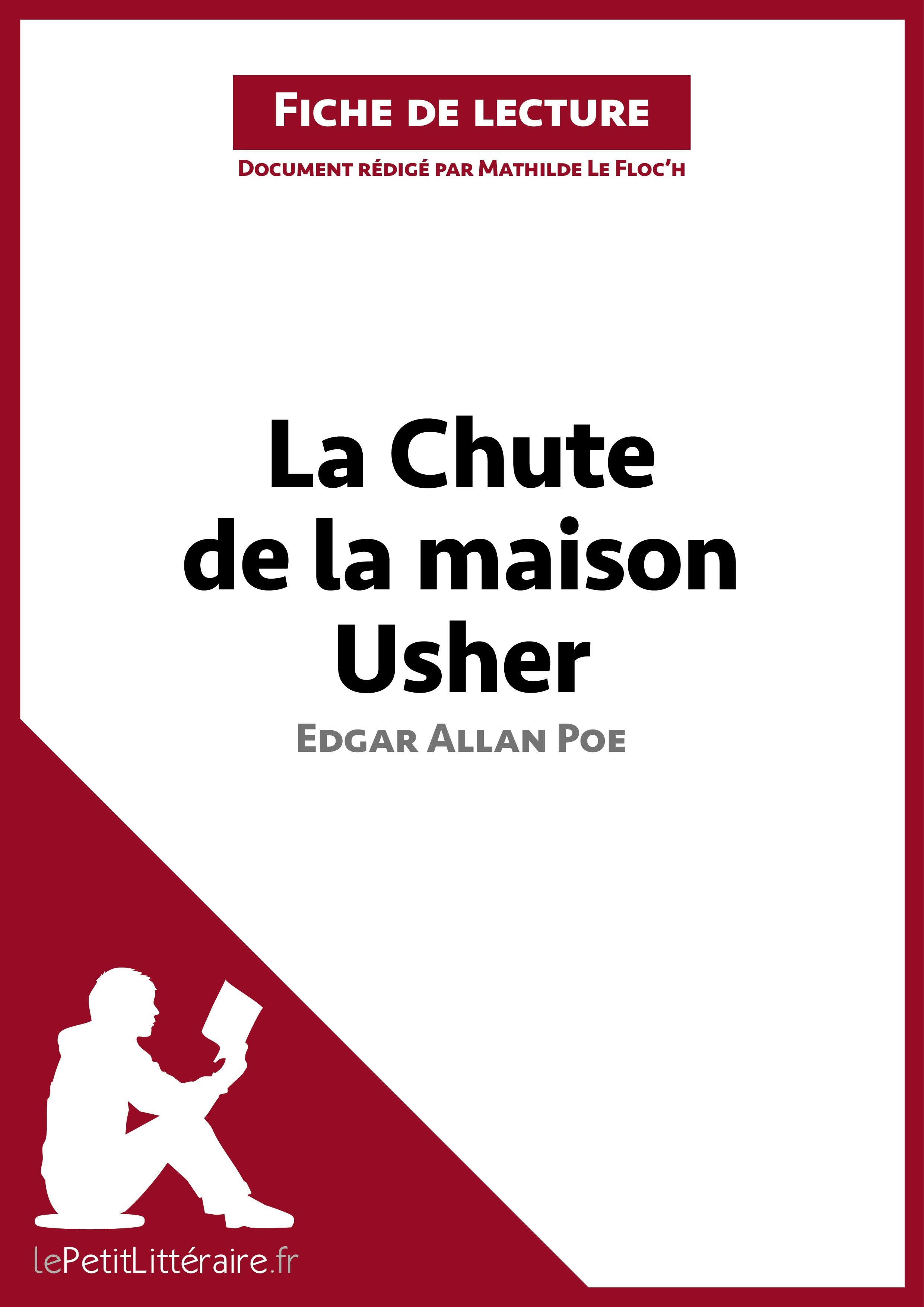 La Chute de la maison Usher d'Edgar Allan Poe (Fiche de lecture) : Analyse complète et résumé détaillé de l'oeuvre | lePetitLitteraire
