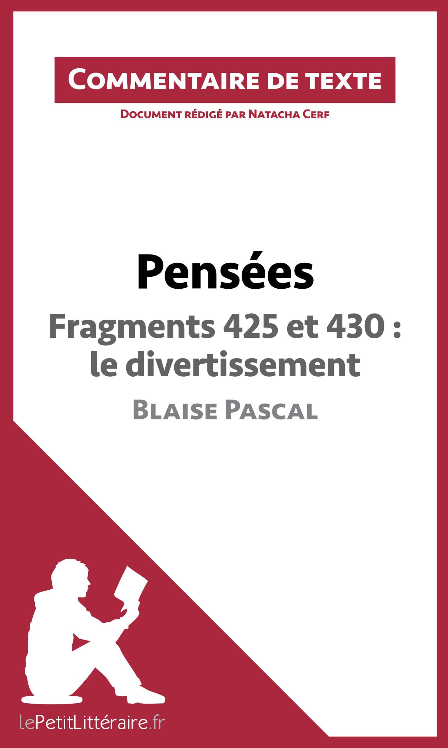 Pensées de Blaise Pascal - Fragments 425 et 430 : le divertissement : Commentaire et Analyse de texte | lePetitLitteraire