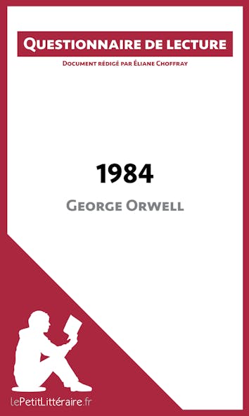 1984 De George Orwell : Questionnaire De Lecture